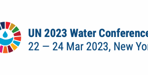 UN 2023 Water Conference 22 — 24 Mar 2023, New York
